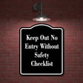 thumbnail image 2 of Keep Out No Entry Without Safety Checklist BLACK Aluminum Composite Sign 15''x18'', 2 of 9