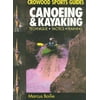 Pre-Owned Canoeing & Kayaking: Techniques, Tactics, Training (Paperback) 1852235284 9781852235284