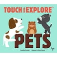 thumbnail image 1 of Pre-Owned Touch and Explore: Pets (Hardcover) by Geraldine Krasinski, 1 of 1