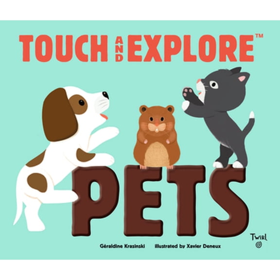 Pre-Owned Touch and Explore: Pets (Hardcover) by Geraldine Krasinski