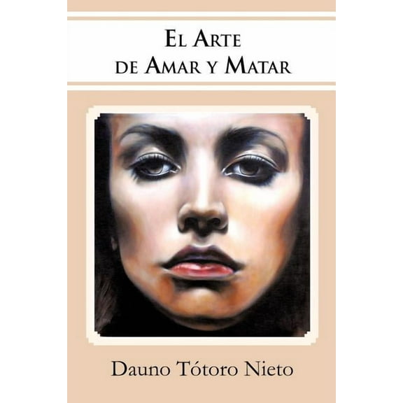 El Arte de Amar y Matar