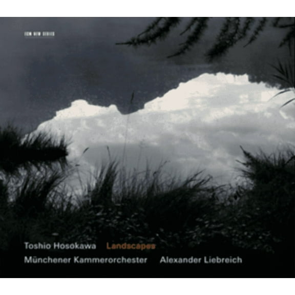 Toshio Hosokawa: Landscapes