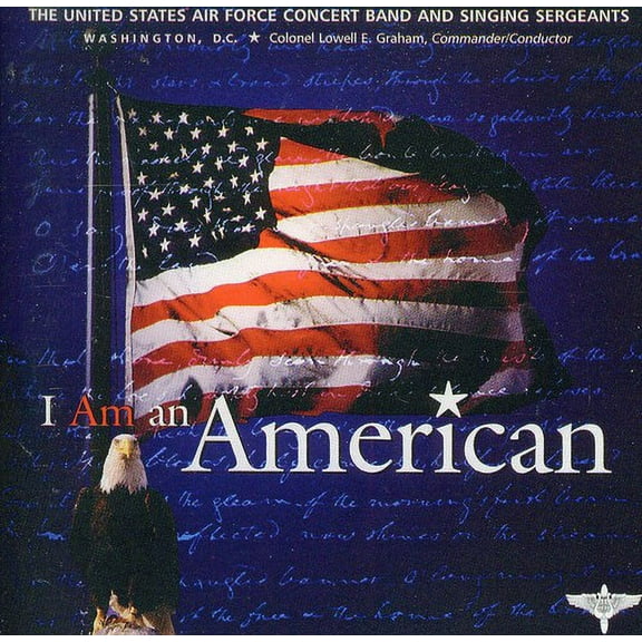 United States Air Force Singing Sergeants - I Am An American - Music & Performance - CD