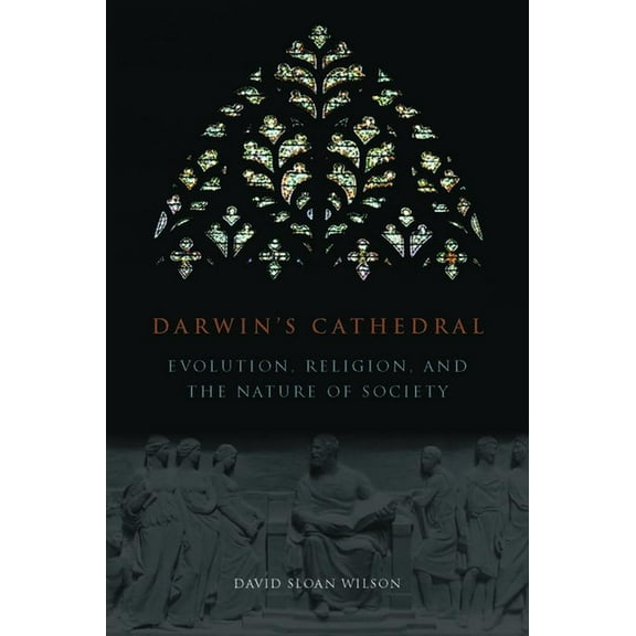 Darwin's Cathedral: Evolution, Religion, and the Nature of Society, (Paperback)