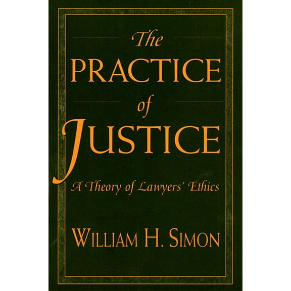 The Practice of Justice (Paperback)
