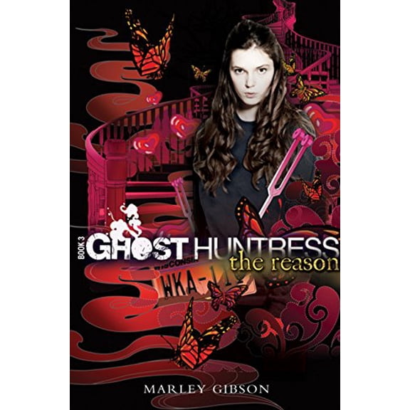 Pre-Owned Ghost Huntress Book 3: The Reason, 3 (Paperback) 0547150954 9780547150956