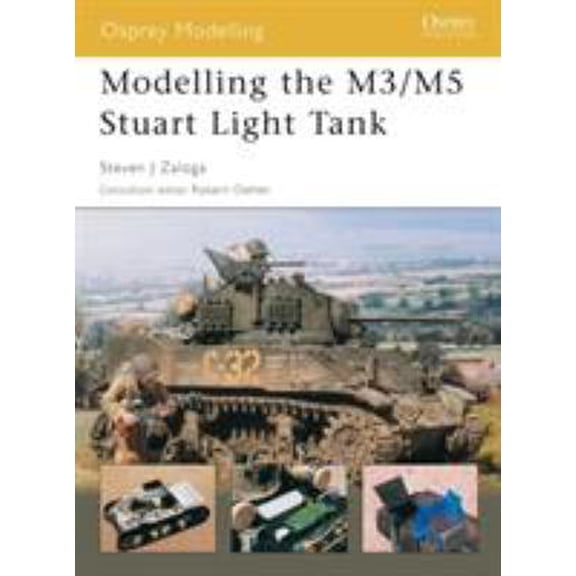 Pre-Owned Modelling the M3/M5 Stuart Light Tank (Paperback) 1841767638 9781841767635