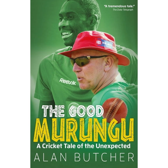 The Good Murungu? : A Cricket Tale of the Unexpected (Paperback)