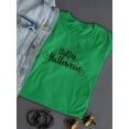 thumbnail image 3 of Happy Halloween Phrase. T-Shirt Women -Image by Shutterstock, Female x-Large, 3 of 4