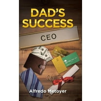 Dad's Success (Hardcover)