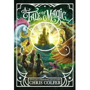 CHRIS COLFER A Tale of Magic...: A Tale of Magic... (Series #1) (Hardcover)