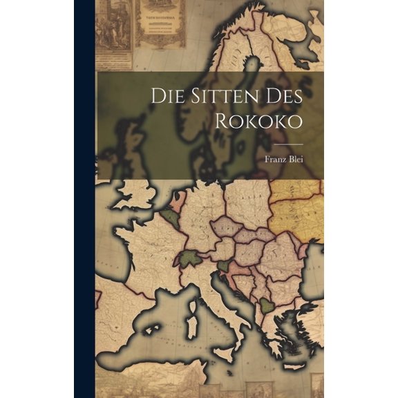 Die Sitten des Rokoko (Hardcover)