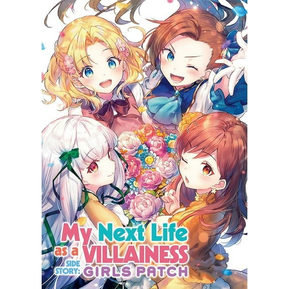 My Next Life as a Villainess: All Routes My Next Life as a Villainess Side Story: Girls Patch (Manga), (Paperback)
