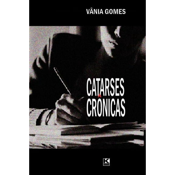 Catarses crônicas (Paperback)