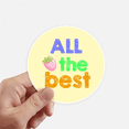 thumbnail image 1 of All The Best Warm Heart Text Lithe Sticker Round Wall Suitcase Laptop Label Bumper, 1 of 1