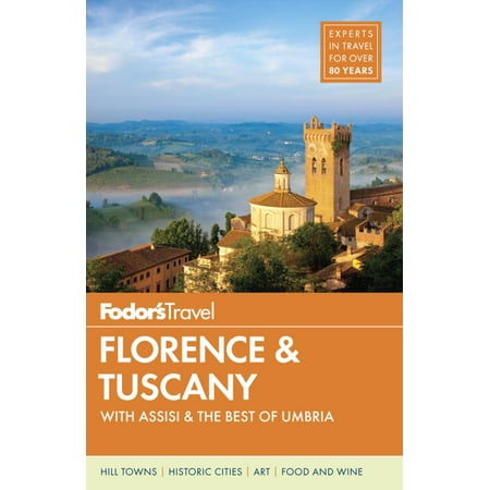 Fodor's florence & tuscany : with assisi and the best of umbria: (Best Shopping Street In Florence Italy)