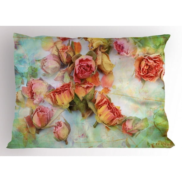 Rose Pillow Sham Dried Roses Petals Leaves Nostalgic Fragile Floral