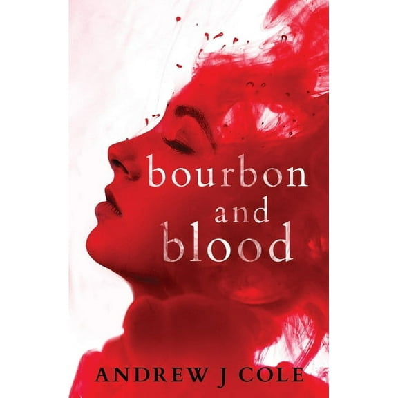 Bourbon and Blood, (Paperback)
