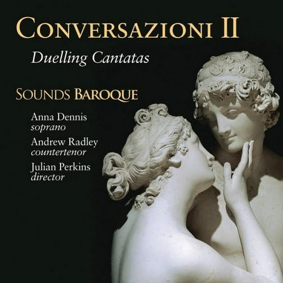 Sounds Baroque - Conversazioni II: Duelling Cantatas - Music & Performance - CD