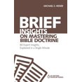 thumbnail image 1 of Pre-Owned Brief Insights on Mastering Bible Doctrine: 80 Expert Insights, Explained in a Single Minute (Paperback) 0310566525 9780310566526, 1 of 1