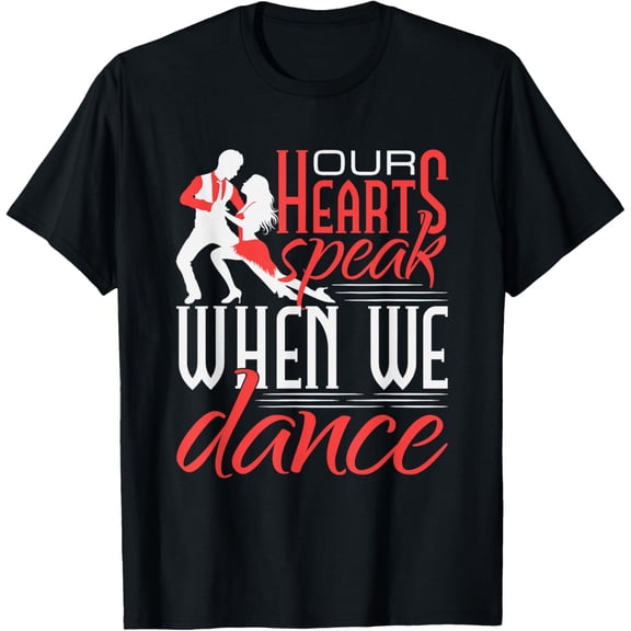 Salsa Dance Our Hearts Speak When We Dance Salsa Dancing T-Shirt
