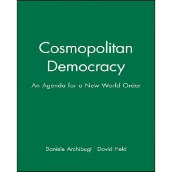 Cosmopolitan Démocratie: un Agenda pour un Nouvel Ordre Mondial
