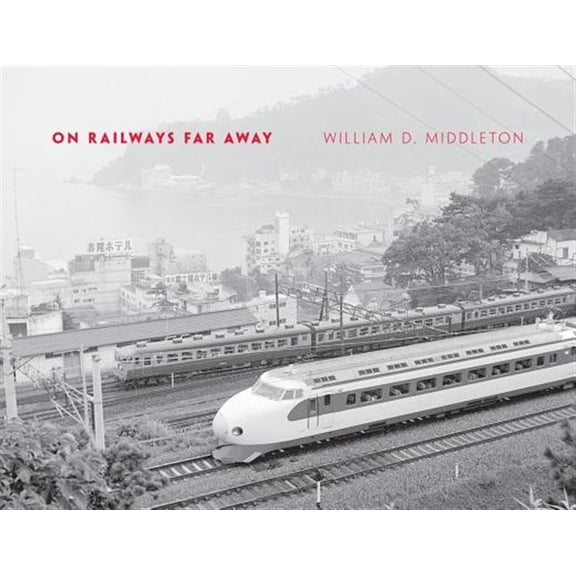 Pre-Owned On Railways Far Away (Railroads Past and Present)