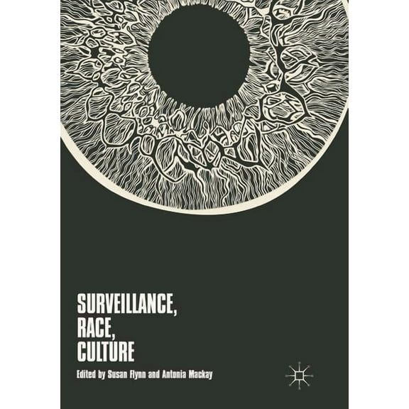 Surveillance, Race, Culture, (Paperback)