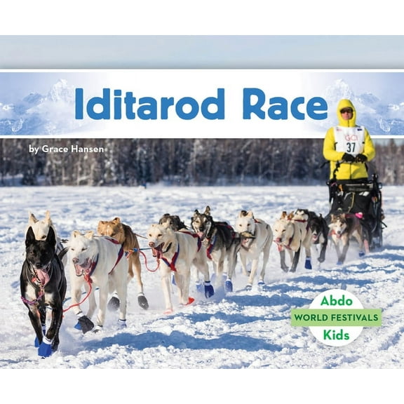 World Festivals Iditarod Race, (Hardcover)