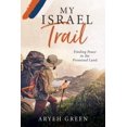 thumbnail image 1 of Pre-Owned My Israel Trail: Finding Peace in the Promised Land (Paperback) 1462122019 9781462122011, 1 of 1