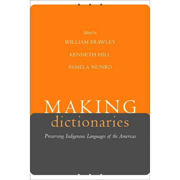 Making Dictionaries: Preserving Indigenous Languages of the Americas, (Paperback)