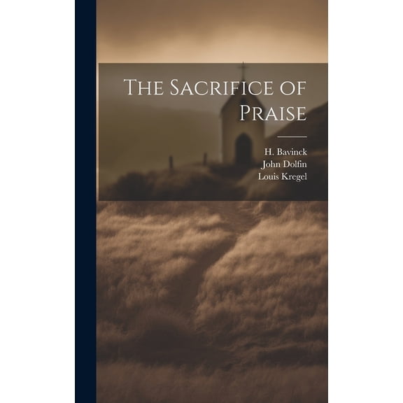 The Sacrifice of Praise (Hardcover)