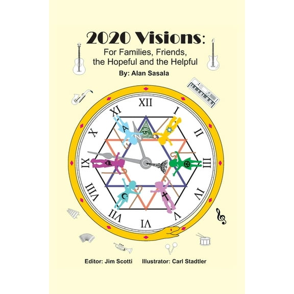 2020 Visions: For Families, Friends, the Hopeful and the Helpful, (Paperback)