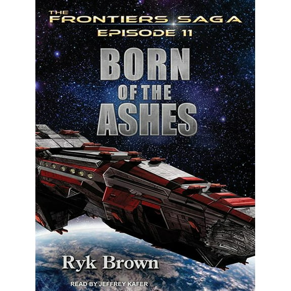 Frontiers Saga: Born of the Ashes (Audiobook)