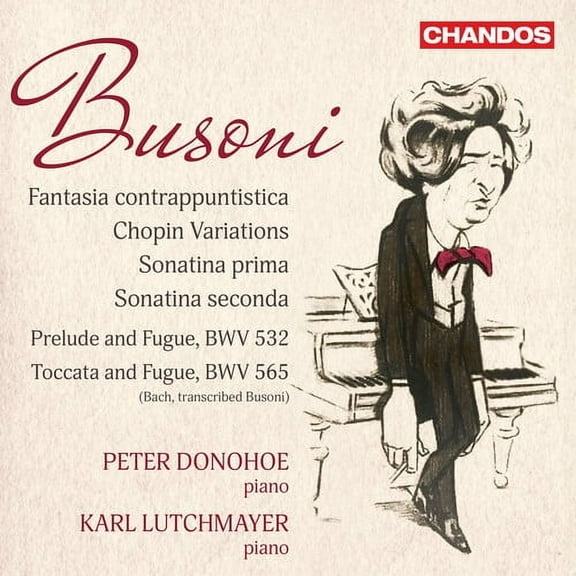 Peter Donohoe - Busoni: Fantasia contrappuntistica; Chopin Variations; Sonatina prima; Sonatina seconda; Bach Transcriptions - Music & Performance - CD