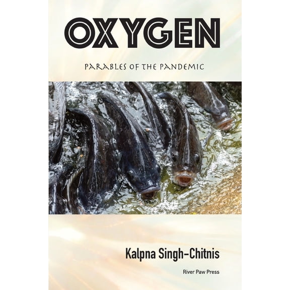 Oxygen: Parables of the Pandemic, (Paperback)