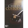 thumbnail image 1 of Child Custody (Opposing Viewpoints (Paperback)), 1 of 1