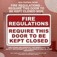 thumbnail image 7 of ADA CENTRAL SIGNS - Fire Regulations - Require This Door To Be Kept Closed Sign - ADA Compliant Digitally Printed Text Wall Sign - Emergency Evacuation, Safety Signs - Vinyl 7” x 10” White and Red, 7 of 7