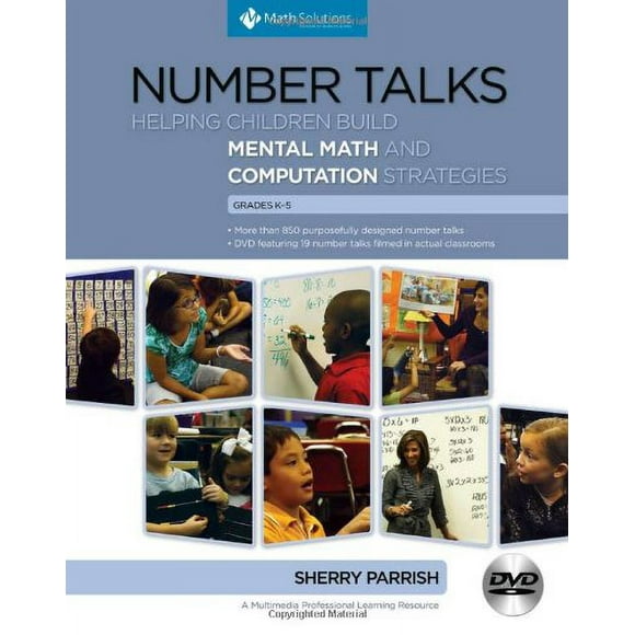 Causeries sur les Chiffres : Aider les Enfants à Élaborer des Stratégies de Mathématiques et de Calcul, Maternelle à 5e Année