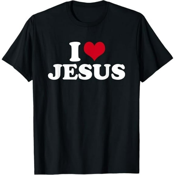 I Love Jesus I Heart Jesus Funny Jesus T-Shirt, Christian Shirt for Women Men Religious Graphic Crewneck Faith Tee