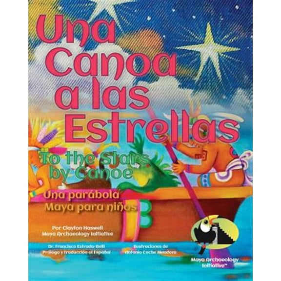 Pre-Owned Una Canoa a las Estrellas : Una Parabola Maya Para Ninos