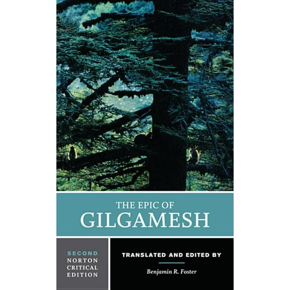 Norton Critical Editions The Epic of Gilgamesh: A Norton Critical Edition, Book 0, (Paperback)