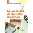 thumbnail image 1 of La necesidad de Escuelas creativas Diaz de Santos 9788499698977, 1 of 2