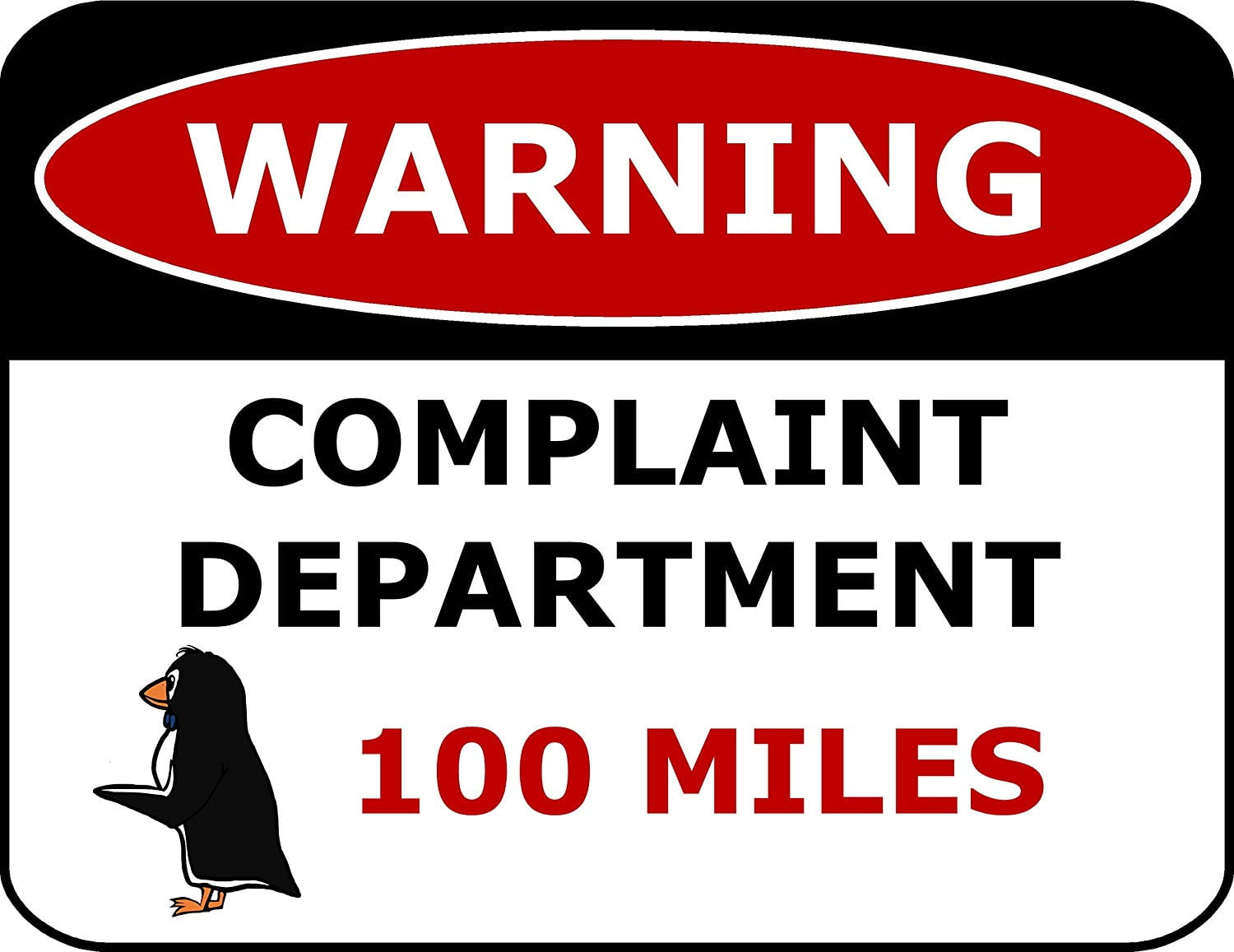 PCSCP Warning Complaint Department 100 Miles 11 inch by 9.5 inch