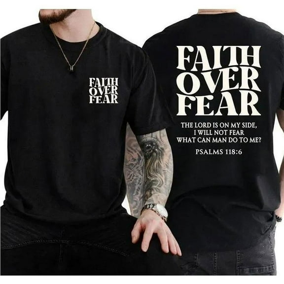 Unisex Christian Graphic T-Shirt, “Faith Over Fear” Double-Sided Jesus Tee, Inspirational Cotton Shirt for Believers, Sizes S–5XL