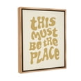 thumbnail image 4 of Stupell Industries Must Be The Place Typography Painting Brown Floater Framed Canvas Art Print Wall Art, 17 x 21, 4 of 10