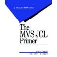 thumbnail image 1 of Pre-Owned The MVS JCL Primer (J RANADE IBM SERIES) (Paperback) 0070727023 9780070727021, 1 of 1