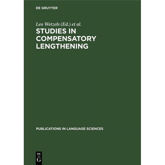 Publications in Language Sciences Studies in Compensatory Lengthening, Book 23, (Hardcover)
