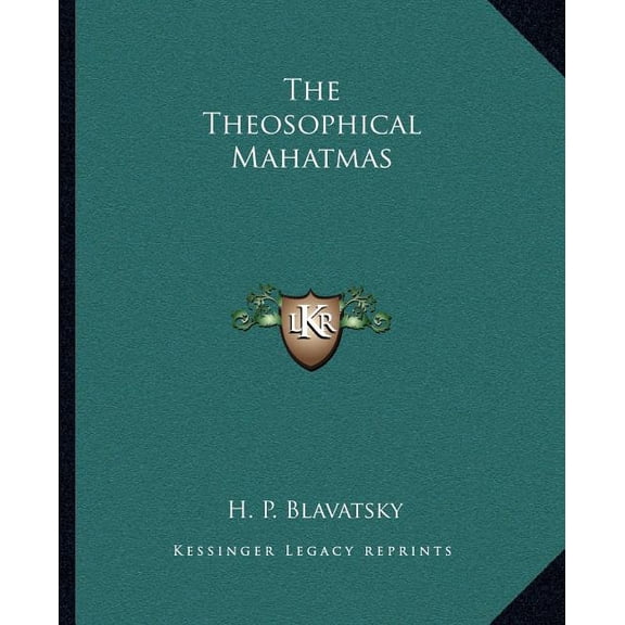 The Theosophical Mahatmas (Paperback)