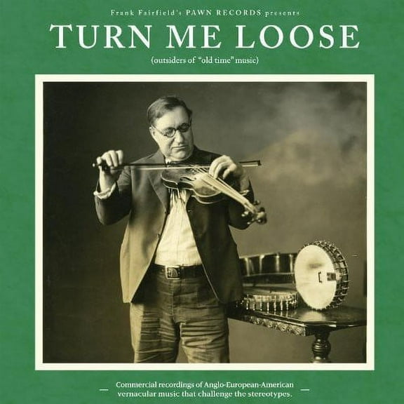 Various Artists - Turn Me Loose - Outsiders Of Old-Time Music - Folk Music - Vinyl